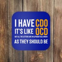 Funny Adult Novelty Cool Gift I Have Cdo It's Like Ocd Gift Coaster