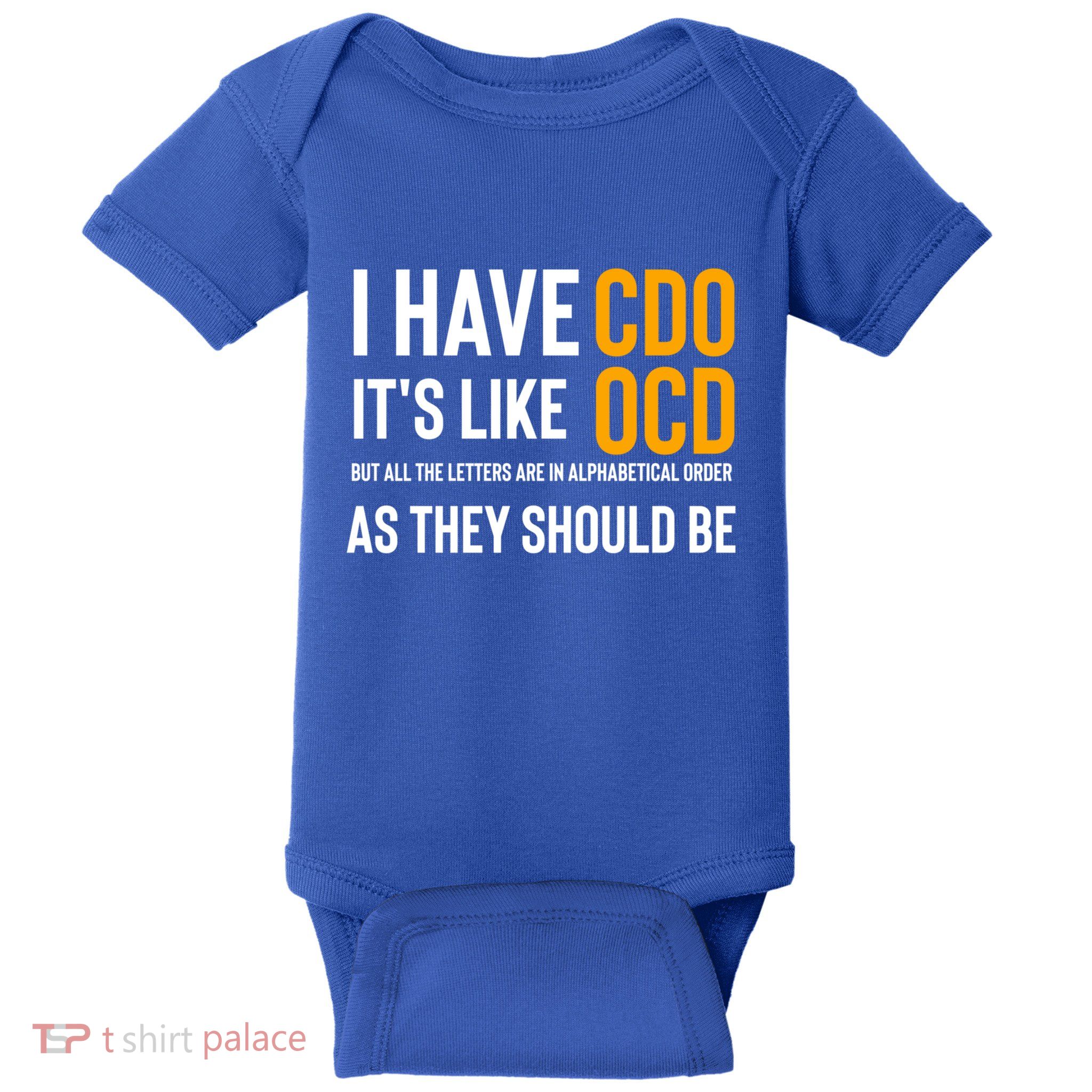 Funny Adult Novelty Cool Gift I Have Cdo It's Like Ocd Gift Baby Bodysuit