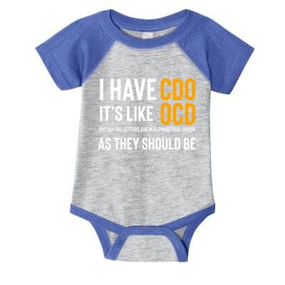 Funny Adult Novelty Cool Gift I Have Cdo It's Like Ocd Gift Infant Baby Jersey Bodysuit