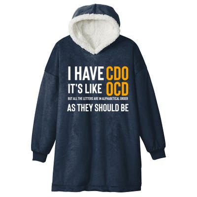 Funny Adult Novelty Cool Gift I Have Cdo It's Like Ocd Gift Hooded Wearable Blanket