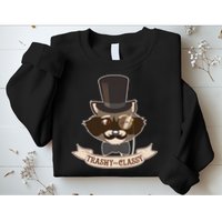 Fancy Trashy Classy Raccoon Sweatshirt