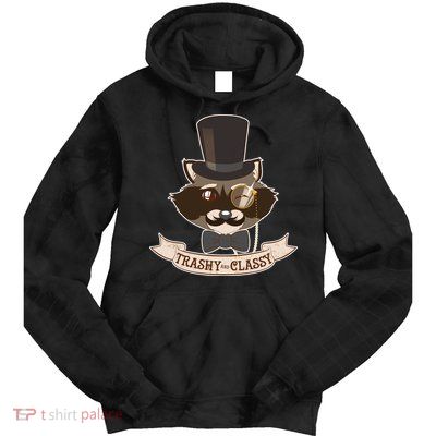Fancy Trashy Classy Raccoon Tie Dye Hoodie