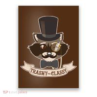 Fancy Trashy Classy Raccoon Poster
