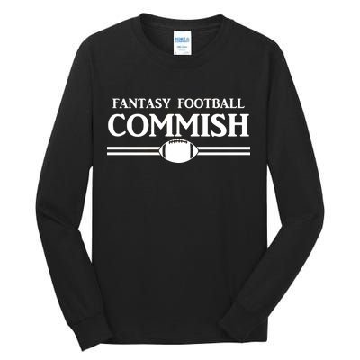 Fantasy Football Commish Tall Long Sleeve T-Shirt