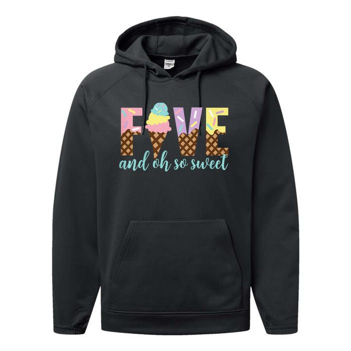 Five and Oh So Sweet Ice Cream 5th Birthday Performance Fleece Hoodie