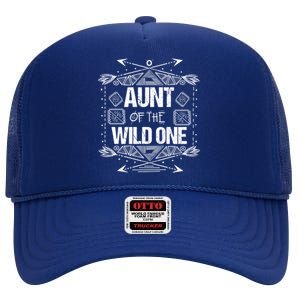 Funny Aunt Of The Wild One Gift Cute Aunties Gift High Crown Mesh Back Trucker Hat