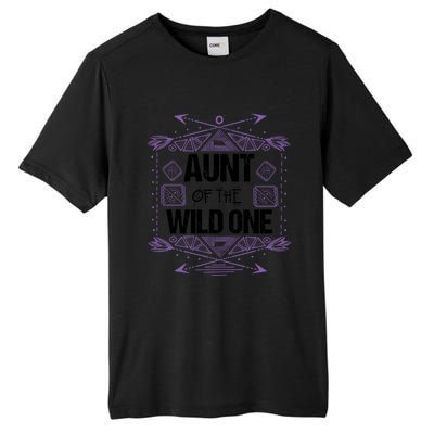 Funny Aunt Of The Wild One Gift Cute Aunties Cute Gift Tall Fusion ChromaSoft Performance T-Shirt