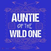 Funny Auntie Of The Wild One Gift Cute Aunt Gift Tall T-Shirt