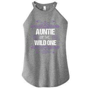 Funny Auntie Of The Wild One Gift Cute Aunt Gift Women's Perfect Tri Rocker Tank