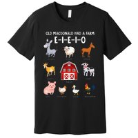 Farm Animals Old MacDonald Had A Farm EIEIO Premium T-Shirt