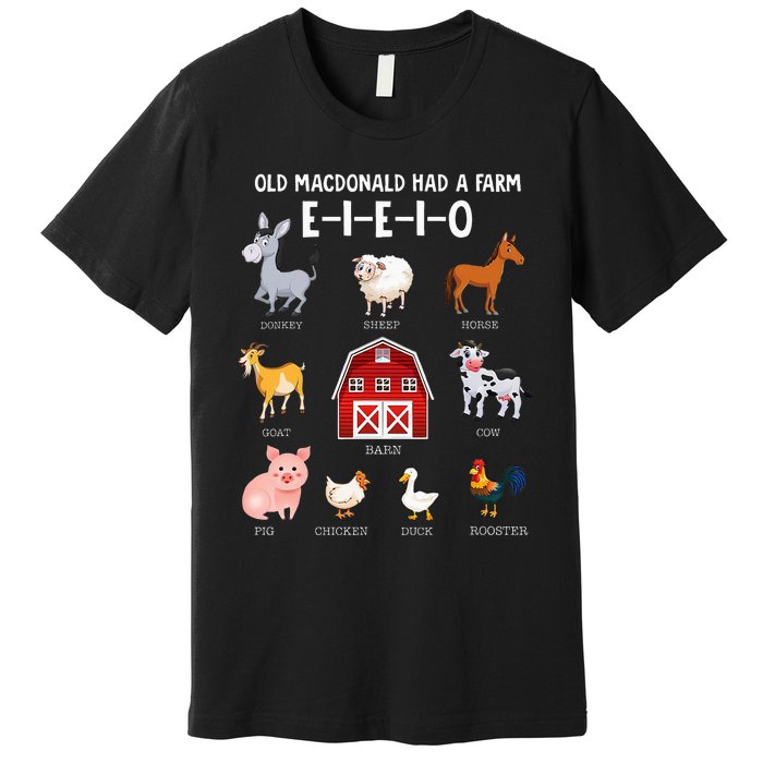 Farm Animals Old MacDonald Had A Farm EIEIO Premium T-Shirt