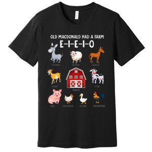 Farm Animals Old Macdonald Had A Farm Eieio Premium T-Shirt