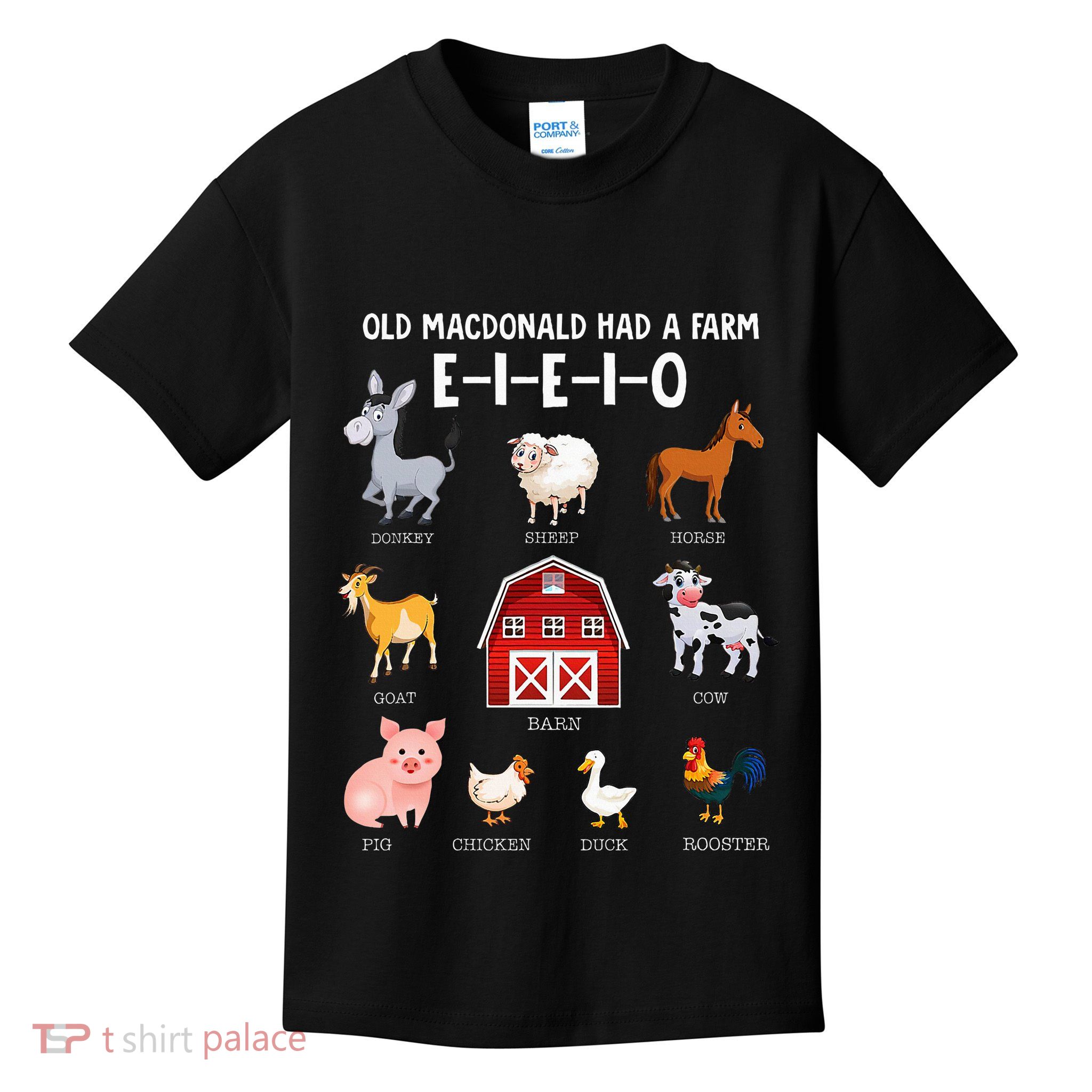Farm Animals Old Macdonald Had A Farm Eieio Kids T-Shirt