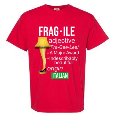 Fragile Adjective Origin Italian A Major Award Garment-Dyed Heavyweight T-Shirt