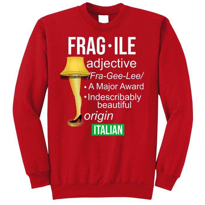 Fragile Adjective Origin Italian A Major Award Sweatshirt