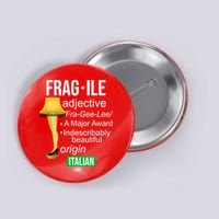 Fragile Adjective Origin Italian A Major Award Button