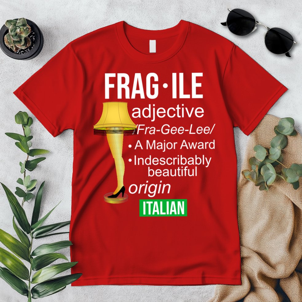 Fragile Adjective Origin Italian A Major Award Premium T-Shirt
