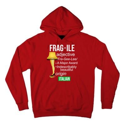 Fragile Adjective Origin Italian A Major Award Tall Hoodie