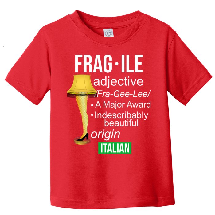 Fragile Adjective Origin Italian A Major Award Toddler T-Shirt
