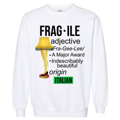 Fragile Adjective Origin Italian A Major Award Garment-Dyed Sweatshirt