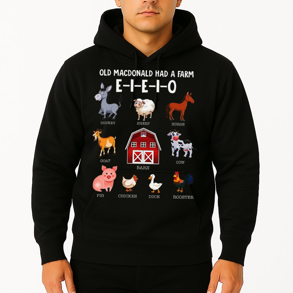 Farm Animals Old Macdonald Had A Farm E I E I O Hoodie