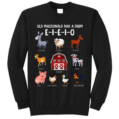 Farm Animals Old Macdonald Had A Farm E I E I O Tall Sweatshirt