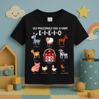 Farm Animals Old Macdonald Had A Farm E I E I O Toddler T-Shirt