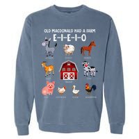 Farm Animals Old Macdonald Had A Farm E I E I O Garment-Dyed Sweatshirt