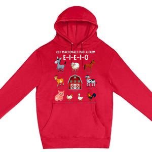 Farm Animals Old Macdonald Had A Farm E I E I O Premium Pullover Hoodie