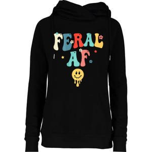 Feral Af (On Back) Funny Womens Funnel Neck Pullover Hood