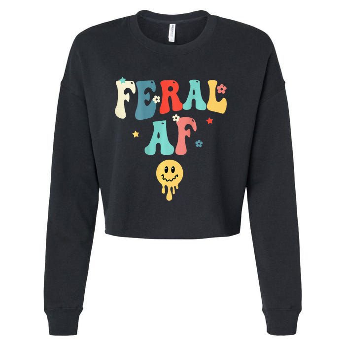 Feral Af (On Back) Funny Cropped Pullover Crew