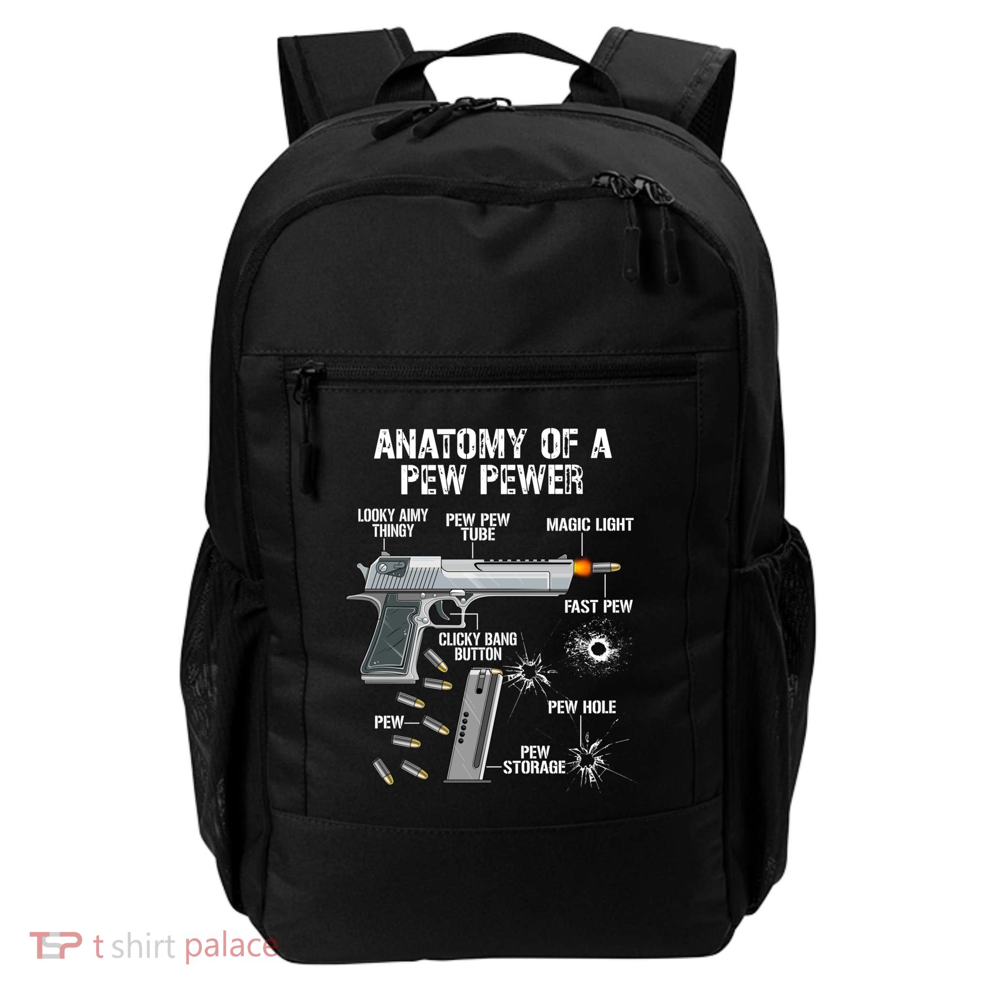 Funny Anatomy Of A Pew Pewer Gift Ammo Gun Gift Adt Saying Gift Backpack