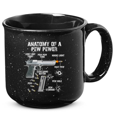 Funny Anatomy Of A Pew Pewer Gift Ammo Gun Gift Adt Saying Gift 15oz Campfire Ceramic Mug