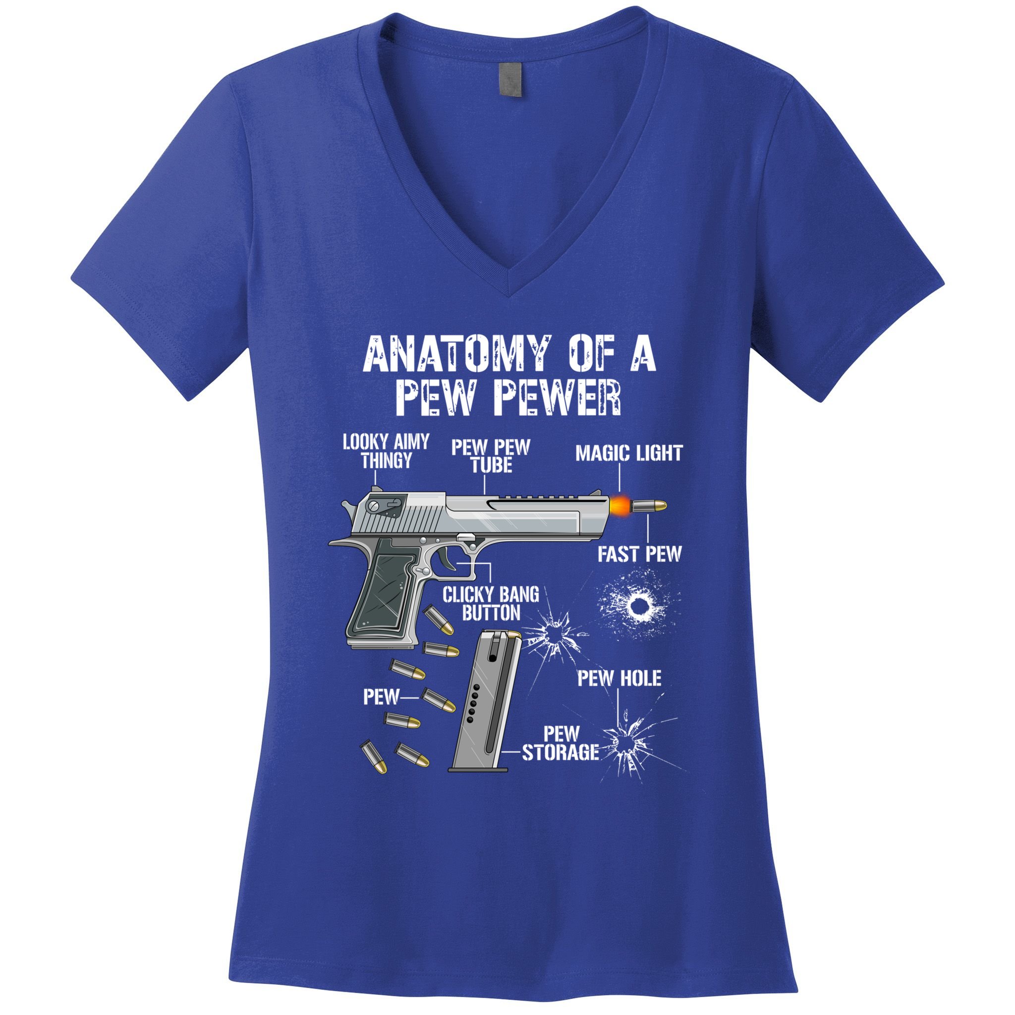 Funny Anatomy Of A Pew Pewer Gift Ammo Gun Gift Adt Saying Gift Women's V-Neck T-Shirt