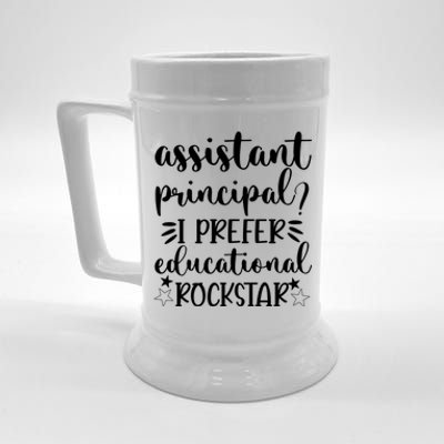 Funny Assistant Principal I Prefer Educational Rockstar Gift Cute Gift Beer Stein