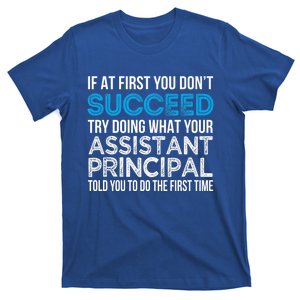 Funny Assistant Principal Gift Funny Gift T-Shirt