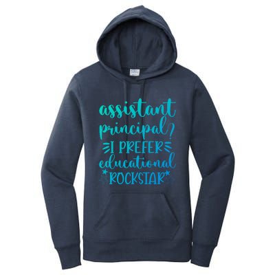 Funny Assistant Principal I Prefer Educational Rockstar Gift Cute Gift Women's Pullover Hoodie