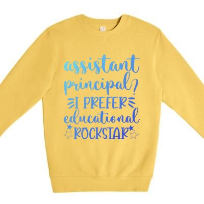 Funny Assistant Principal I Prefer Educational Rockstar Gift Cute Gift Premium Crewneck Sweatshirt