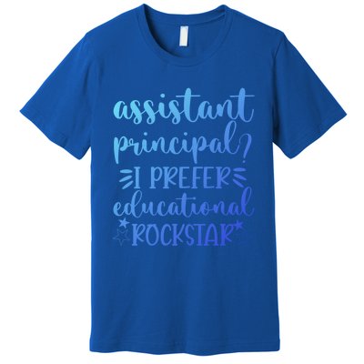 Funny Assistant Principal I Prefer Educational Rockstar Gift Cute Gift Premium T-Shirt