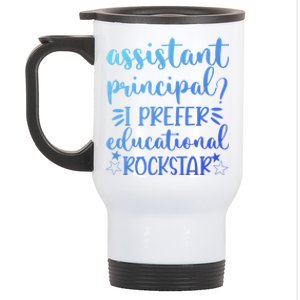 Funny Assistant Principal I Prefer Educational Rockstar Gift Cute Gift Stainless Steel Travel Mug