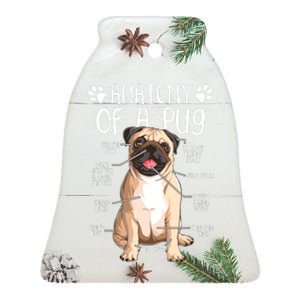 Funny Anatomy Pug Dog Pug Lover Ceramic Bell Ornament