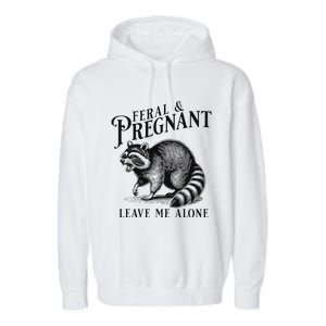 Feral And Pregnant Racoon Garment-Dyed Fleece Hoodie