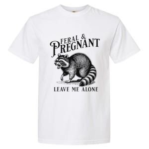 Feral And Pregnant Racoon Garment-Dyed Heavyweight T-Shirt