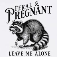 Feral And Pregnant Racoon Cooling Performance Crew T-Shirt