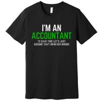 Funny Accountant Pun Cpa Accounting Bookkeeping Premium T-Shirt