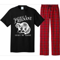 Feral And Pregnant Leave Me Alone Funny Pregnancy Humor Pajama Set