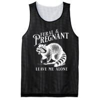 Feral And Pregnant Leave Me Alone Funny Pregnancy Humor Mesh Reversible Basketball Jersey Tank