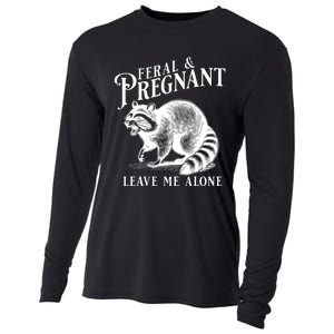 Feral And Pregnant Leave Me Alone Funny Pregnancy Humor Cooling Performance Long Sleeve Crew