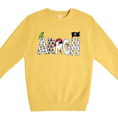 Fun Arrgh Pirate Style Pirate Costume Argh Pirate Premium Crewneck Sweatshirt