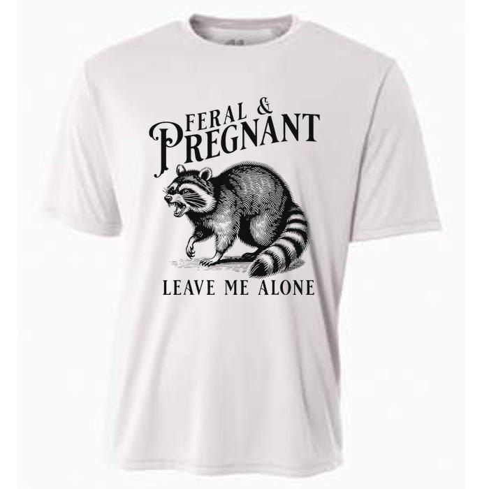 Feral And Pregnant Leave Me Alone Funny Pregnancy Humor Cooling Performance Crew T-Shirt